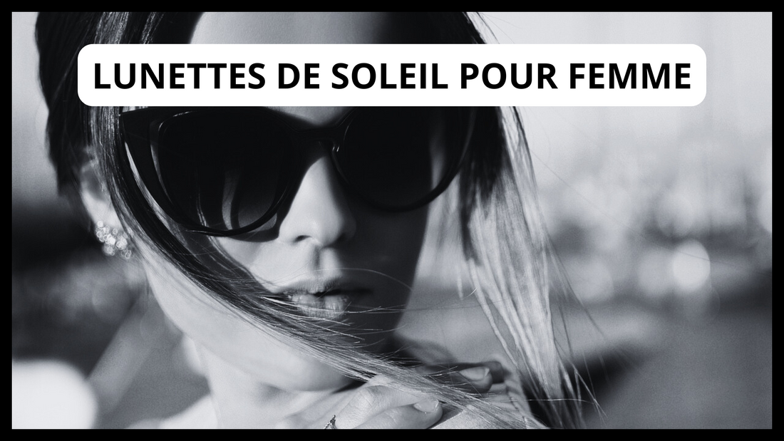 Lunettes de soleil pour femme